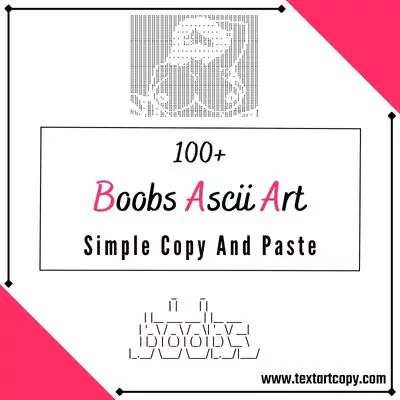 100+ Boobs Ascii Art Copy And Paste