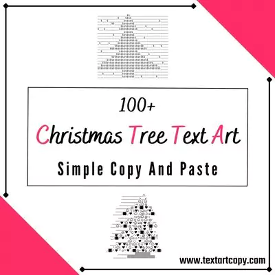 100 Christmas Tree Text Art Copy And Paste
