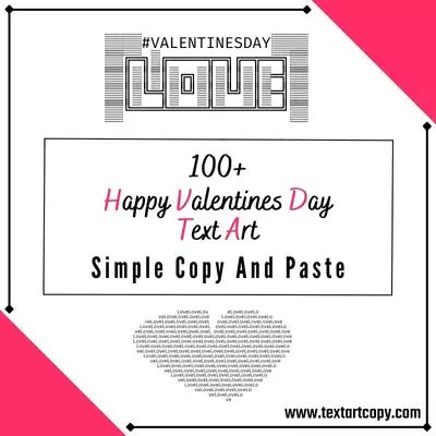 100+ Happy Valentines Day Text Art Copy And Paste